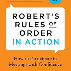 Get EPUB 🖋️ Robert's Rules of Order in Action: How to Participate in Meetings with C