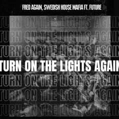 Fred Again - Turn on the lights (TINMusic Remix)