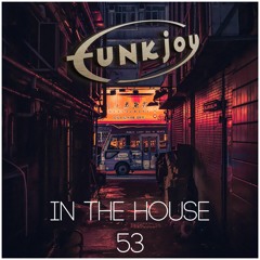funkjoy - In The House 53