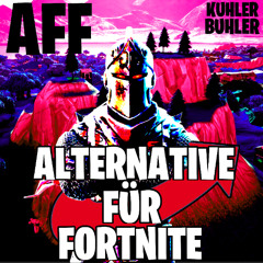 AFF - Alternative für Fortnite
