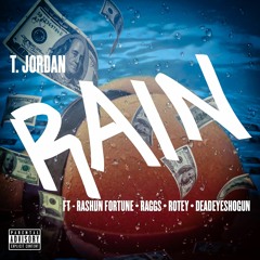 Rain Feat. Rashun Fortune, Raggs, Rotey, Deadeyeshogun