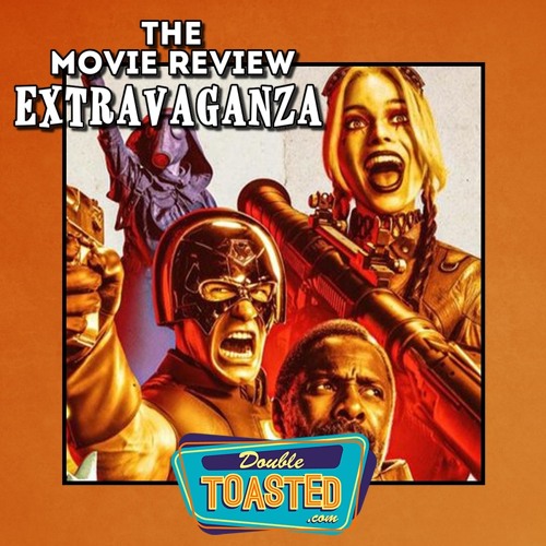 THE MOVIE REVIEW EXTRAVAGANZA - 08 - 03 - 2021