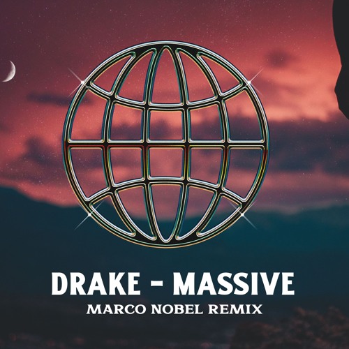 Drake - Massive (Marco Nobel Remix)
