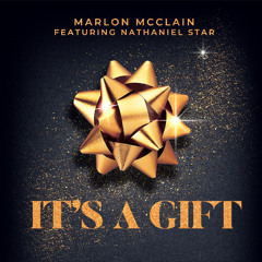 It's A Gift (feat. Nathaniel Star)