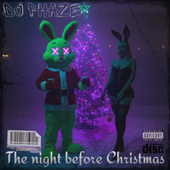DJ PHAZE-The Night Before Christmas