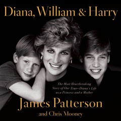 Diana, William & Harry by James Patterson and Chris Mooney Read by Matthew Lloyd Davies - Audio