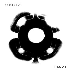 MXRTZ - HAZE