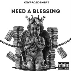 Need A Blessing
