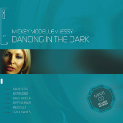 Dancing In The Dark (Micky Modelle Vs. Jessy)