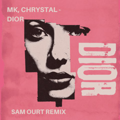 MK, Chrystal - Dior (Sam Ourt Afro House Remix) | Free Download Unfiltered