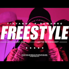 Tiayarna x Demarre - Freestyle