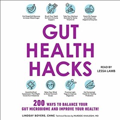 Get KINDLE PDF EBOOK EPUB Gut Health Hacks: 200 Ways to Balance Your Gut Microbiome and Improve Your