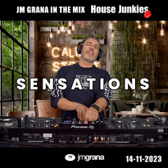 JM Grana In The Mix House Junkies (14-11-2023) SENSATIONS