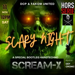 Scream - X @ DCP Podcast Special Bootleg - Scary Night Hors serie 2023