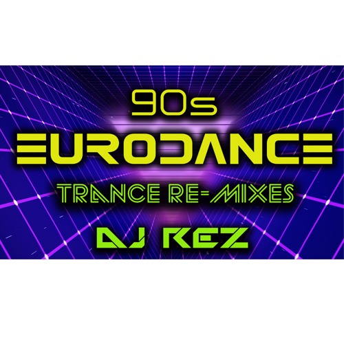 90s Eurodance Trance Re-Mixes (2025)
