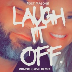 Laugh It Off (Ronnie Cash Bootleg)
