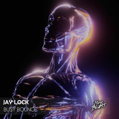 Jay Lock - Busy Bounce [Release]