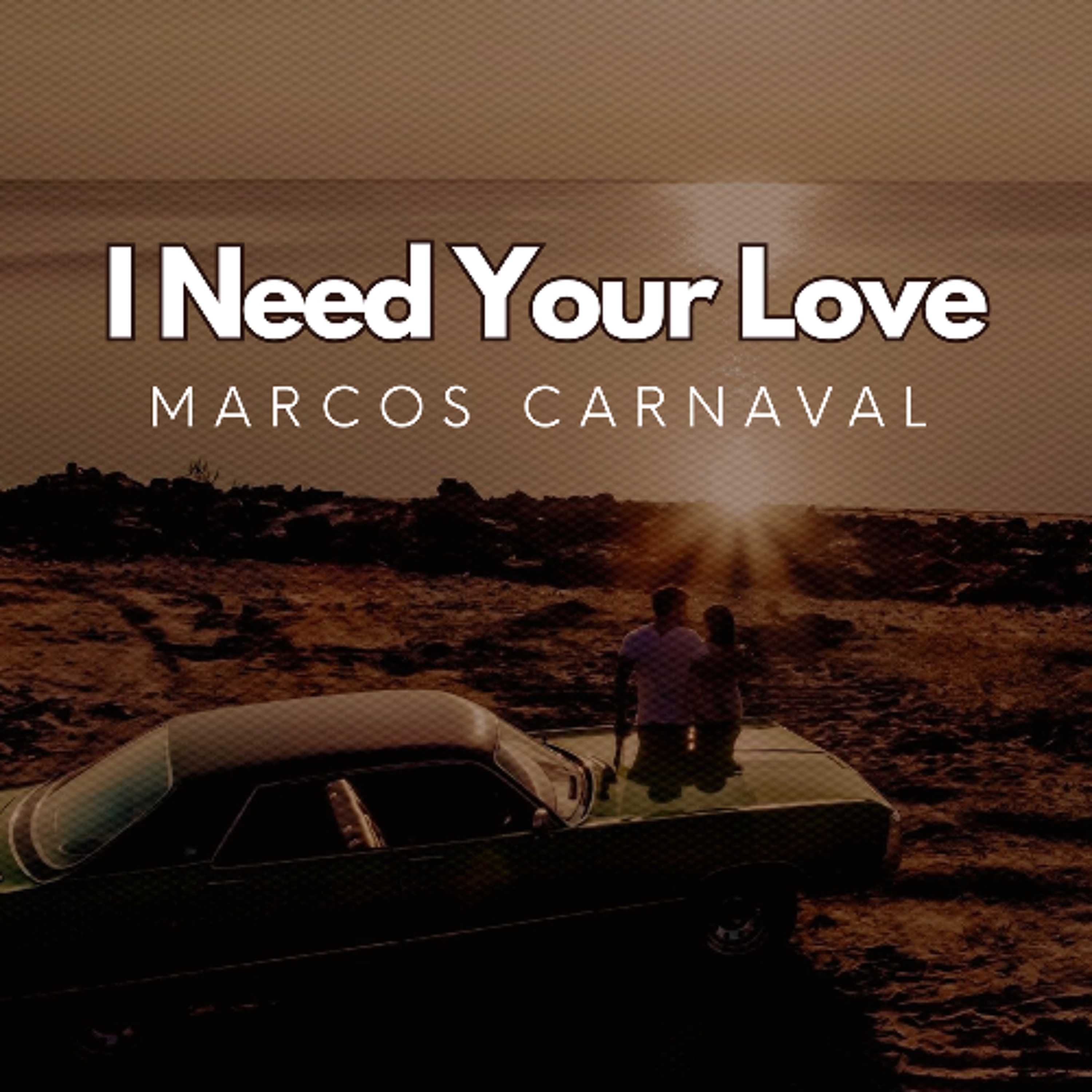 Marcos Carnaval - I Need Your Love (Original Mix) episode artwork