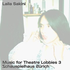 Laila Sakini - Music for Theatre Lobbies 3