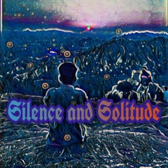 Silence And Solitude - Trinitrocosmic