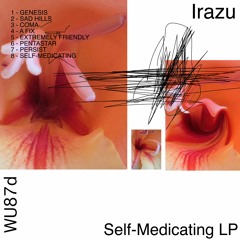 PREVIEW: Irazu - Self Medicating - WU87d