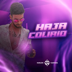 Haja Colirio Dj Marlon Santana Remix.