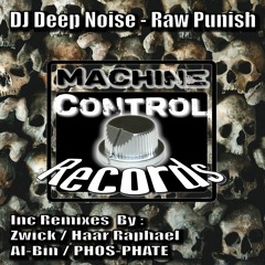 DJ Deep Noise - Raw Punish (PHOS/PHATE Remix)