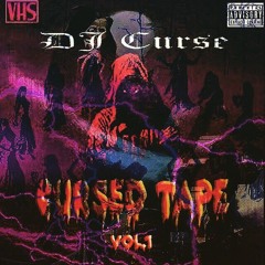 DJ CURSE - CURSED TAPE
