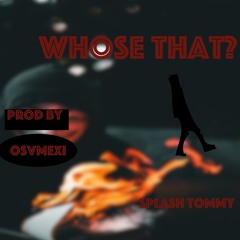 Whose That Prod By. OSVMEXI