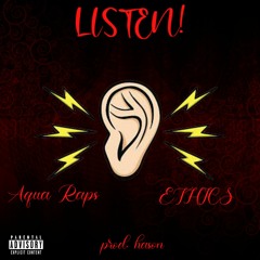 LISTEN! (feat. Aqua Raps & ETHICS) (prod. hason)