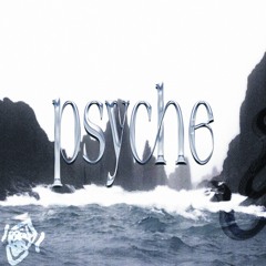 psyche ft. lyrah gray