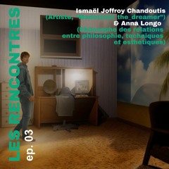 [Les rencontres Némo] ep02 Ismaël Joffroy Chandoutis & Anna Longo (Version longue)