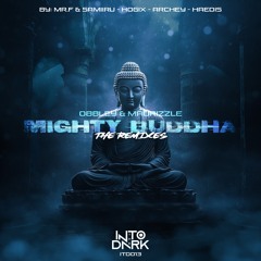 OBBLEY & MAURIZZLE - MIGHTY BUDDHA (ARCHEY REMIX) [OUT NOW]