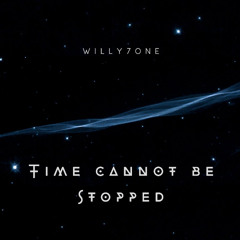 Time cannot be stopped_Willy7one