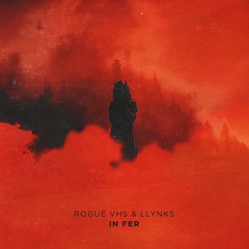 Rogue VHS & Llynks - In Fer
