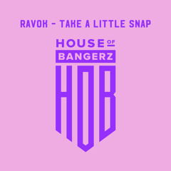 BFF140 RAVOK - Take a Little Snap (FREE DOWNLOAD)