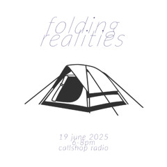 Folding Realities w/ John Horton 19.06.25