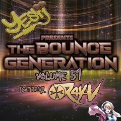Yes ii presents The Bounce Generation vol 51 feat R4Y V 💥💥