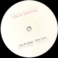 The Prodigy - One Love - (ndrix bootleg)