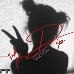 “Dip” feat. Infinaty