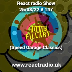 React Radio Show 25 - 08 - 22 (Speed Garage Classics)