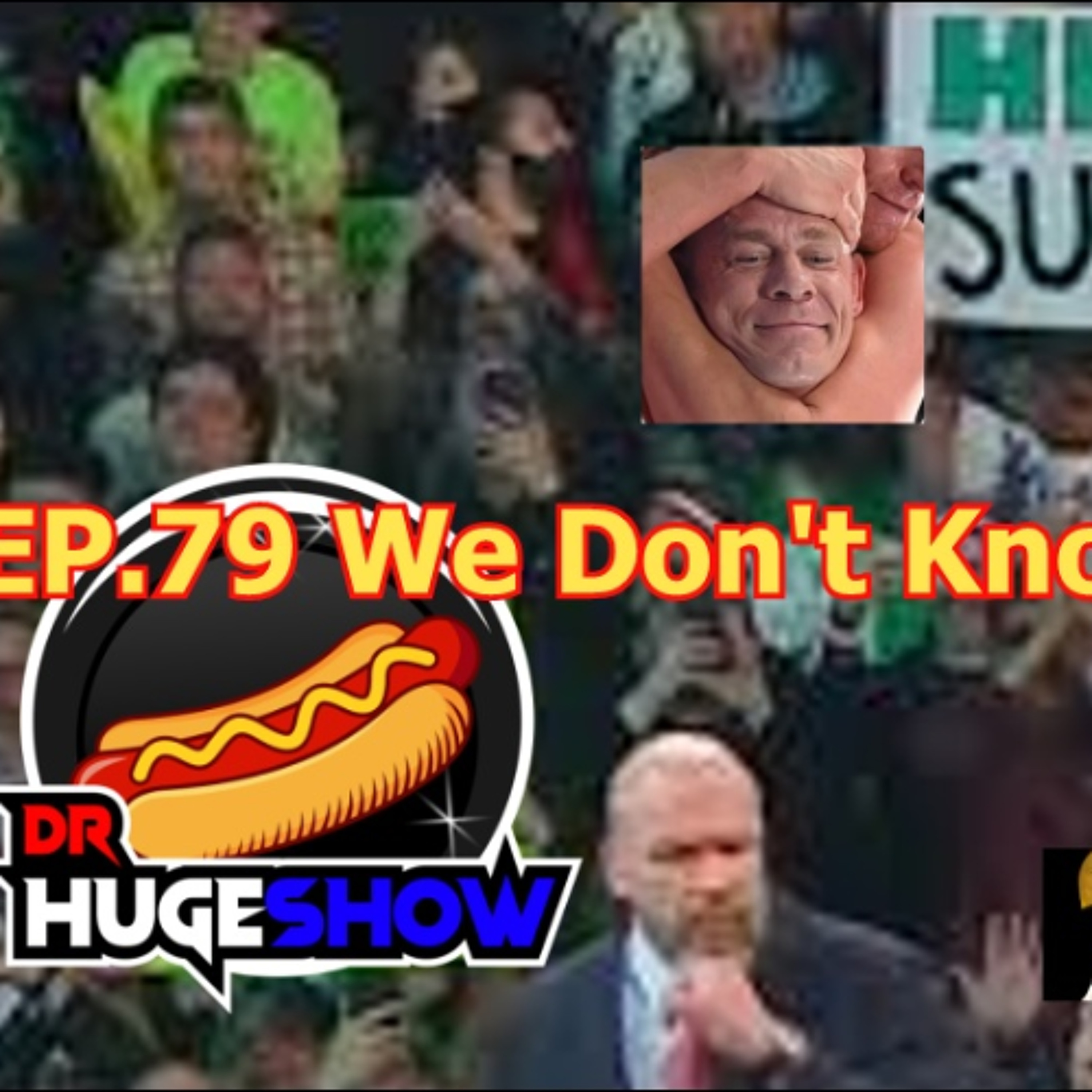 EP 79 We Don't Know Wrestling episode artwork