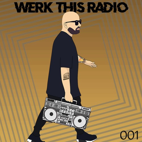 WERK THIS RADIO - EPISODE 001 - A TASTE OF MY FUTURE