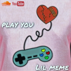 Play you