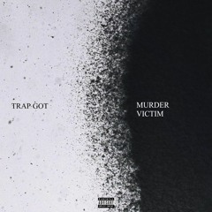 TRAP G-Murder Victim (OFFICIAL AUDIO) [SOUTHSIDE].mp3