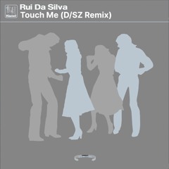 Rui Da Silva - Touch Me (D/SZ EDIT)