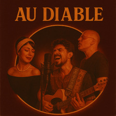 Au diable (feat Cyrine)