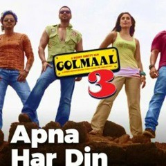 Apna Har Din Aise Jiyo   Golmaal 3