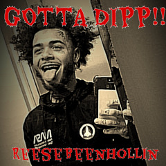 GOTTA DIPP!! (Prod: Jd Krazy)