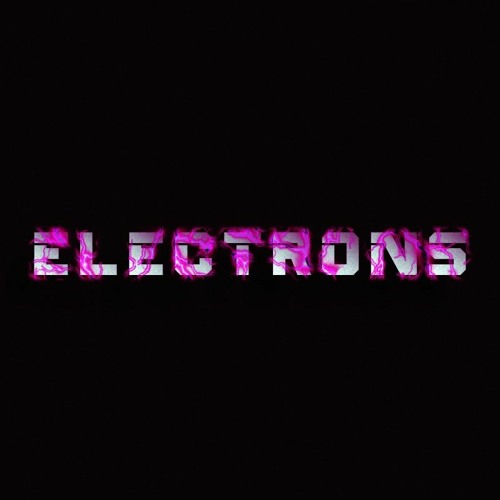 Electrons (Reupload)